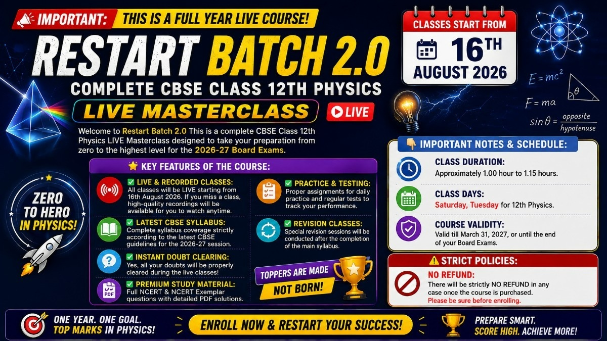 12th CBSC Physics LIVE Masterclass Restart Batch 2.0 - 2026-27(Starting 16 th August )