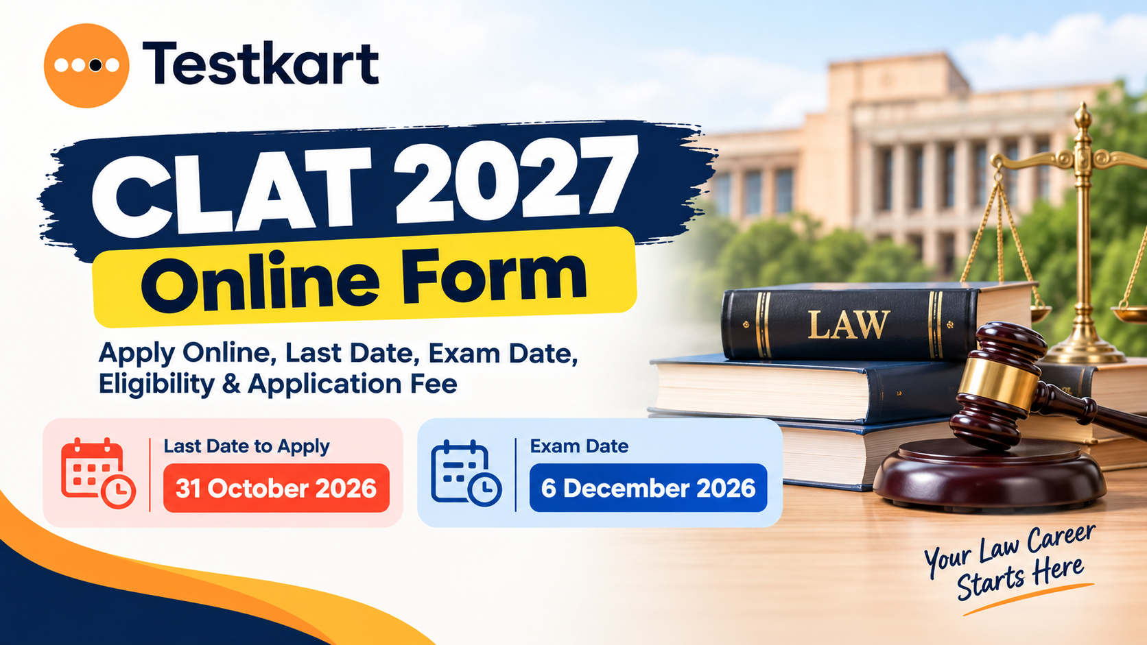 CLAT 2027 Online Form, featuring the last date to apply (31 October 2026), exam date (6 December 2026)